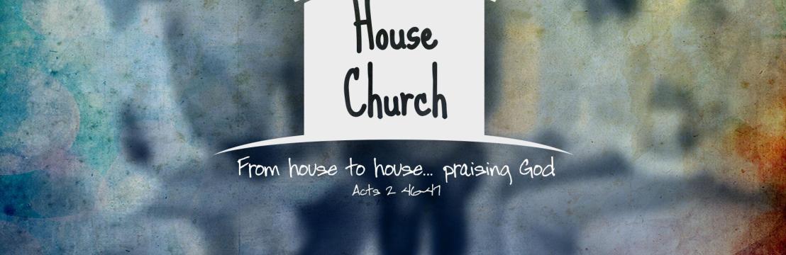 House Church/ Cell Group Planting